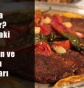 Hatay'da Ne Yenir? (Hatay'daki En İyi Restoran ve Kahvaltı Mekanları)