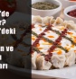 Kayseri'de Ne Yenir? (Kayseri'deki En İyi Restoran ve Kahvaltı Mekanları)