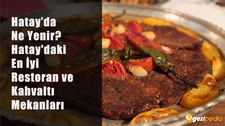 Hatayda ne yenir